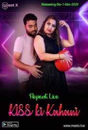Kiss ki Kahani 2025 Meetx Hot Short Film Download (2025)