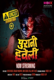 Purani Haveli (2023) MoodX S01E01 Web Series Watch Online Purani Haveli (2023) MoodX S01E01 Web Series Watch Online (2023)