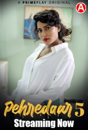 Pehredaar (2023) Primeplay S05E01T03 Web Series Download Pehredaar (2023) Primeplay S05E01T03 Web Series Download (2024)
