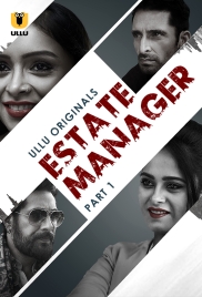 Estate Manager Part 1 (2024) Ullu Hindi Web Series Download Estate Manager Part 1 (2024) Ullu Hindi Web Series Download (2024)