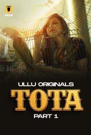 Tota (2024) S01 Part 1 Ullu Web Series Download Tota (2024) S01 Part 1 Ullu Web Series Download (2024)