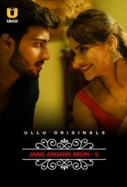 Jane Anjane Mein (2022) Ullu S05E01T04 Web Series Download Jane Anjane Mein (2022) Ullu S05E01T04 Web Series Download (2025)